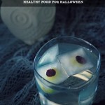 “Eyes”Cubes {Healthy Food for Halloween}