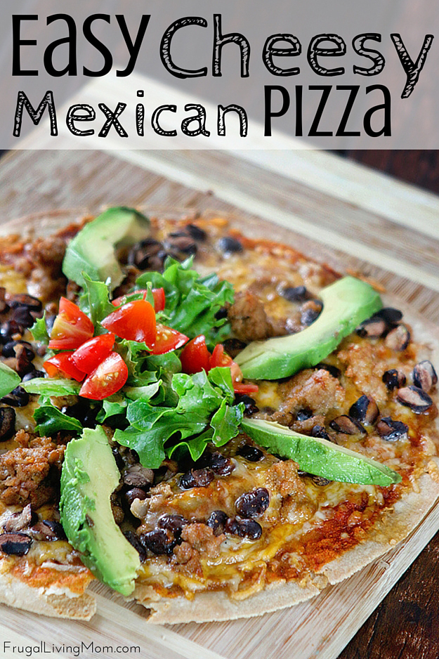Homemade Mexican Pizza Recipe 