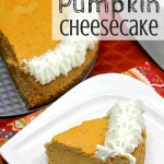 Creamy Pumpkin Cheesecake