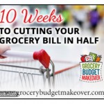 Cut Your Grocery Budget In HALF